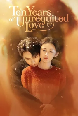 Ten Years of Unrequited Love (1)