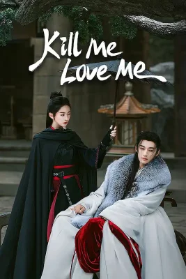 kill me, love me